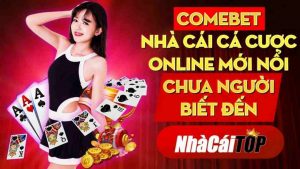 Nhà cái Comebet được yêu thích