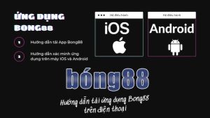 Link tải app Bong88 cho iOS